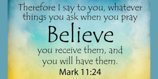 Believe and Pray Persistently and Fervently!