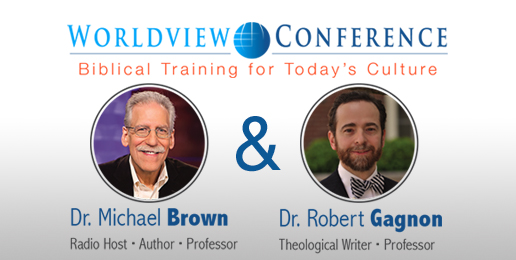 Don’t Miss Drs. Michael Brown & Robert Gagnon at IFI’s Worldview Conference – March 7th!