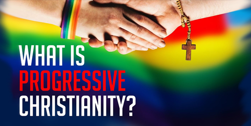 The False Gospel of the Progressive Church