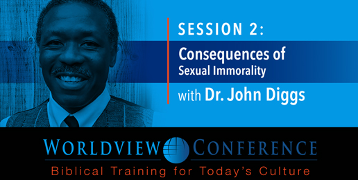 The Consequences of Sexual Immorality with Dr. John Diggs