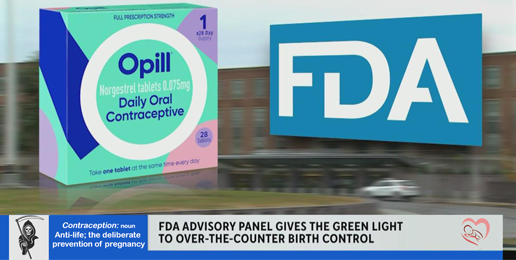 OTC Birth Control: Destructive “Progress” for American Women