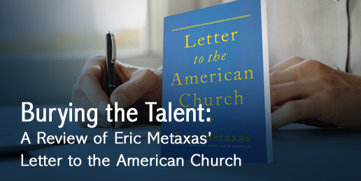 Burying the Talent: A Review of “Letter to the American Church”
