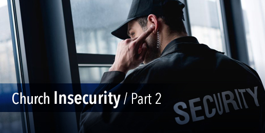 Church Insecurity: Part 2