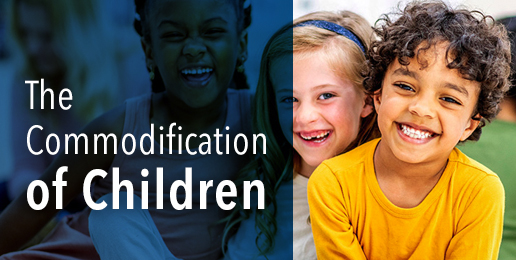 The Commodification of Children