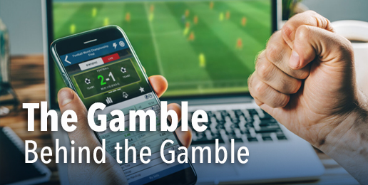 The Gamble Behind the Gamble