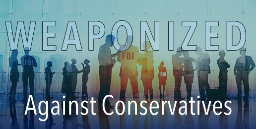Feds Colluding With Corporate America Against Conservatives?