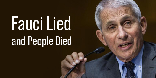 Fauci Lied and People Died