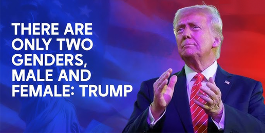 Trump 47: “There Are Only Two Genders”