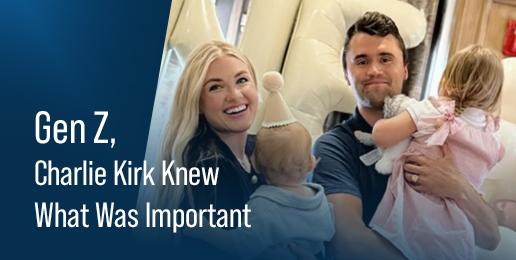 Gen Z, Charlie Kirk Knew What Was Important