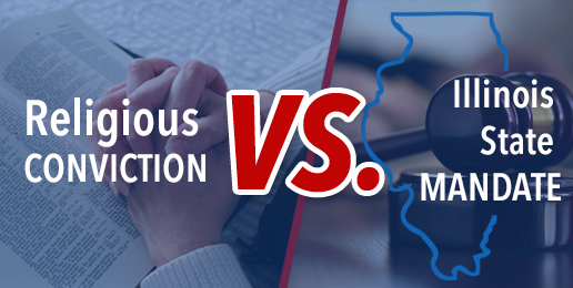 Religious Conviction vs. Illinois State Mandate