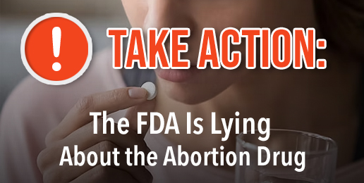 The FDA Is Lying About the Abortion Drug