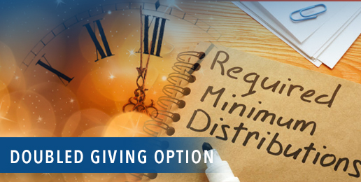 Turn Your Required Distribution Into Doubled Impact