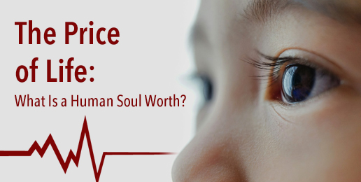 The Price of Life: What Is a Human Soul Worth?