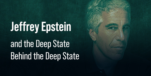 Jeffrey Epstein and the Deep State Behind the Deep State