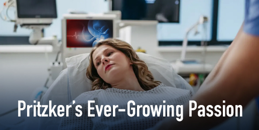 Pritzker’s Ever-Growing Passion