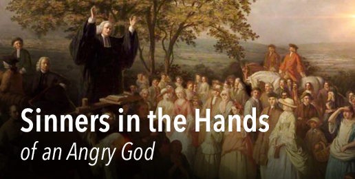 Sinners in the Hands of an Angry God