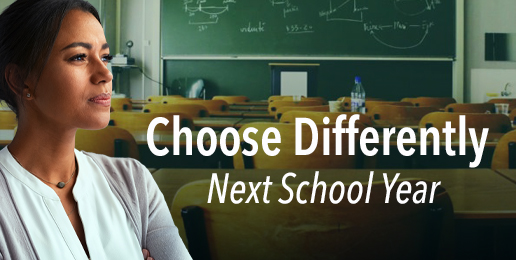 Choose Differently Next School Year