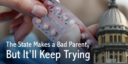 The State Makes a Bad Parent, But It’ll Keep Trying