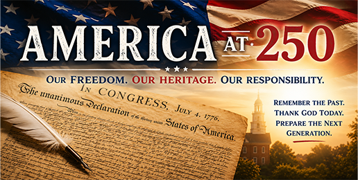 America at 250: Faith, Freedom, and the Future