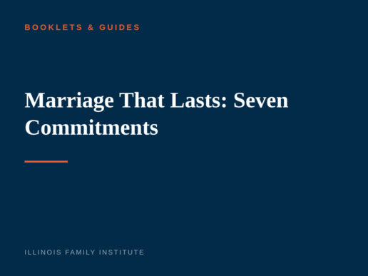 Marriage That Lasts: Seven Commitments