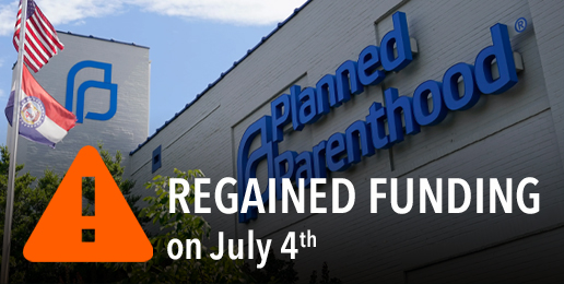 Planned Parenthood Regained Funding on July 4th