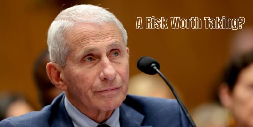 A Risk Worth Taking?