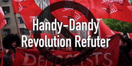 Handy-Dandy Revolution Refuter